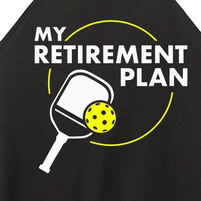 My Retirement Plan Funny Pickleball Slogan Gift Women’s Perfect Tri Rocker Tank