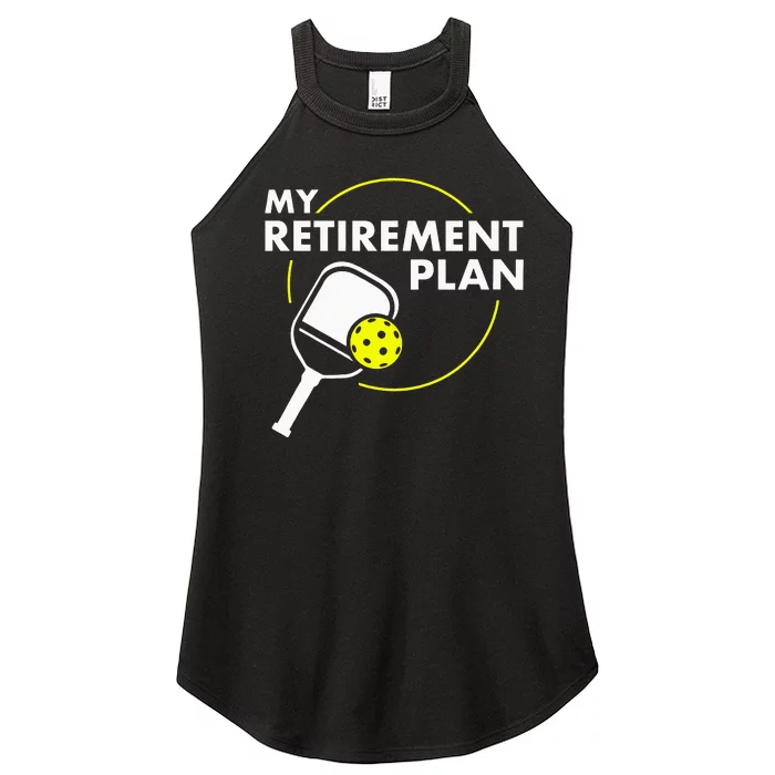 My Retirement Plan Funny Pickleball Slogan Gift Women’s Perfect Tri Rocker Tank