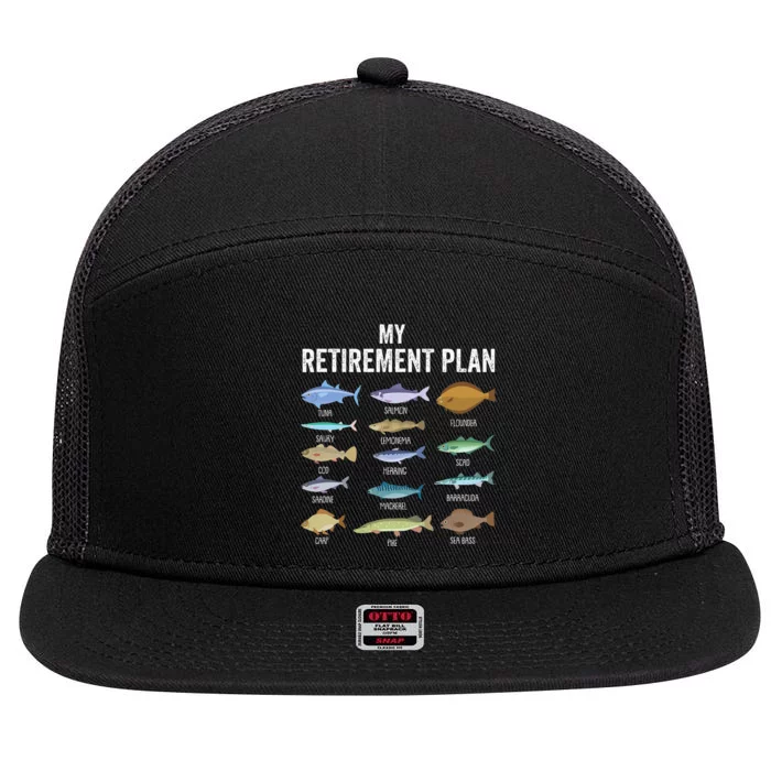 My Retiret Plan Fishing. Retiret Gift For 7 Panel Mesh Trucker Snapback Hat