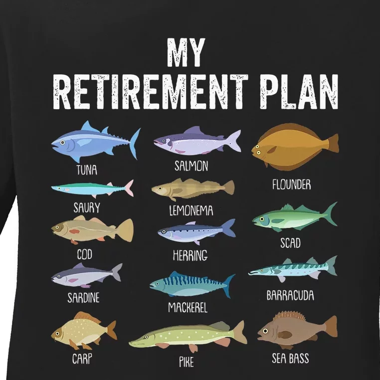 My Retiret Plan Fishing. Retiret Gift For Ladies Long Sleeve Shirt