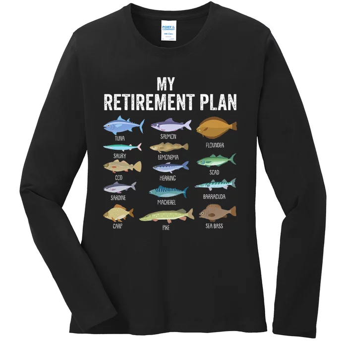 My Retiret Plan Fishing. Retiret Gift For Ladies Long Sleeve Shirt