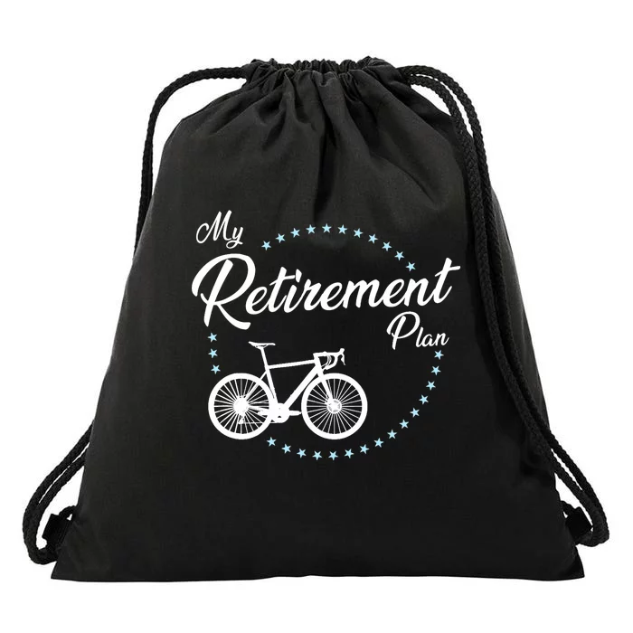 My Retirement Plan - Cycling Drawstring Bag