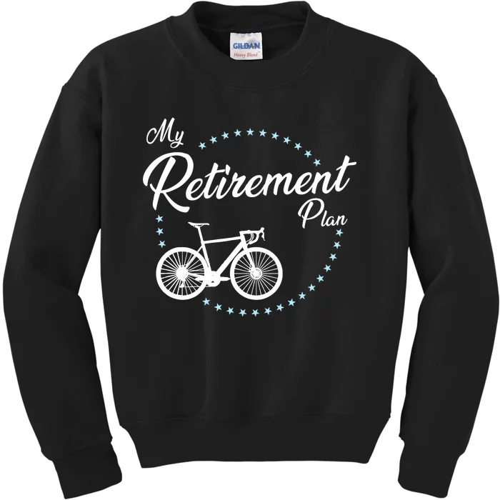 My Retirement Plan - Cycling Kids Sweatshirt