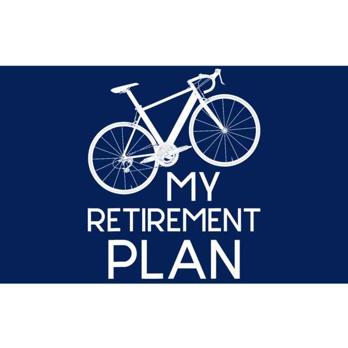 My Retirement Plan - Cyclist Retired Retiree Pension Bicycle Bumper Sticker