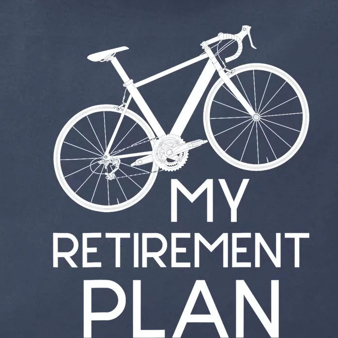 My Retirement Plan - Cyclist Retired Retiree Pension Bicycle Zip Tote Bag