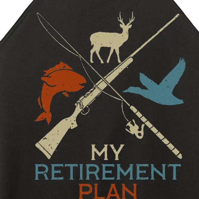 My Retirement Plan Hunting Fishing Hunter Grandfather Women’s Perfect Tri Rocker Tank