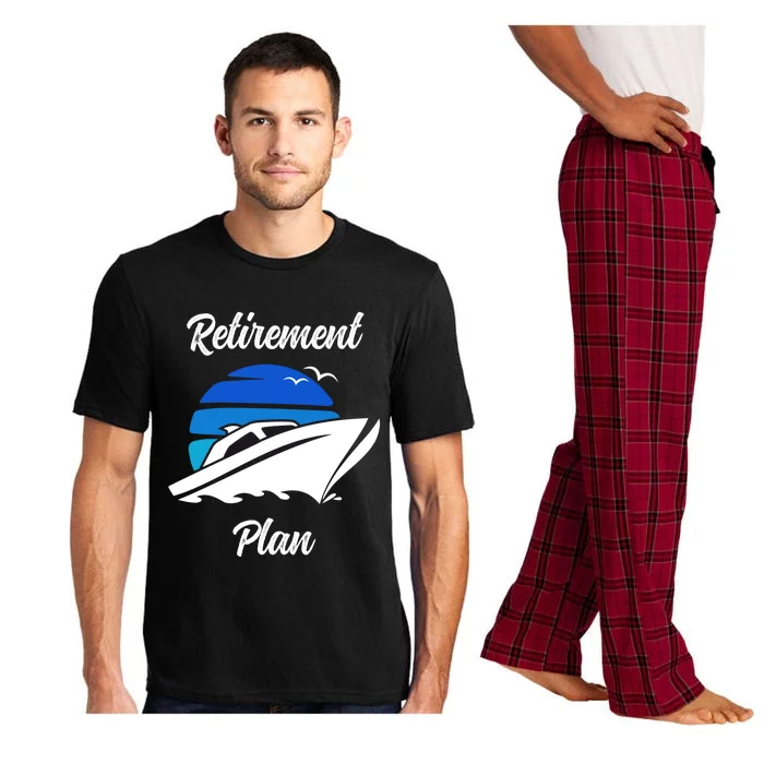 My Retiret Plan Novelty Boating Gift Pajama Set