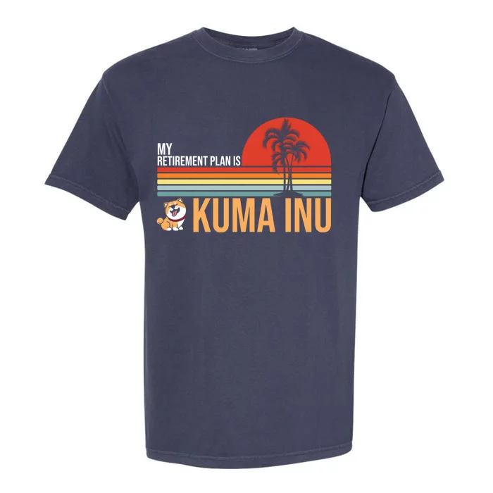 My Retiret Plan Is Kuma Inu Coin Millionaire Future Gift Garment-Dyed Heavyweight T-Shirt