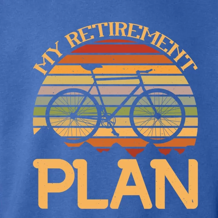 My Retiret Plan Funny Cycling Retired Bicycle Gift Toddler Hoodie