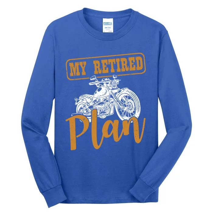 My Retiret Plan Grandpa Motorcycle Classic Retired Biker Gift Tall Long Sleeve T-Shirt