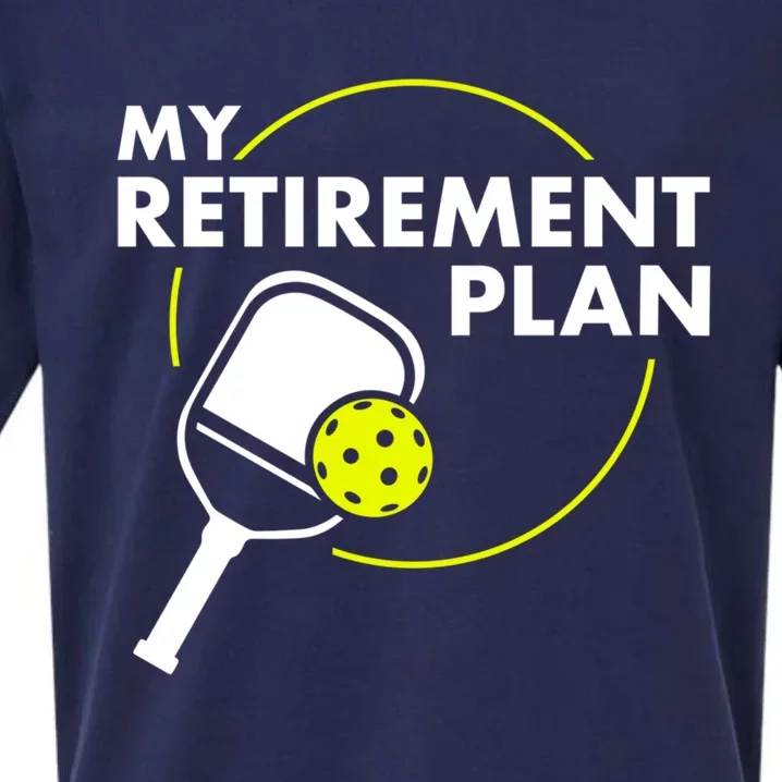 My Retiret Plan Funny Pickleball Slogan Gift Cool Gift Sueded Cloud Jersey T-Shirt