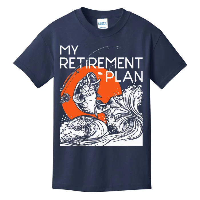 I Have a retirement plan, i plan to fish t-shirt