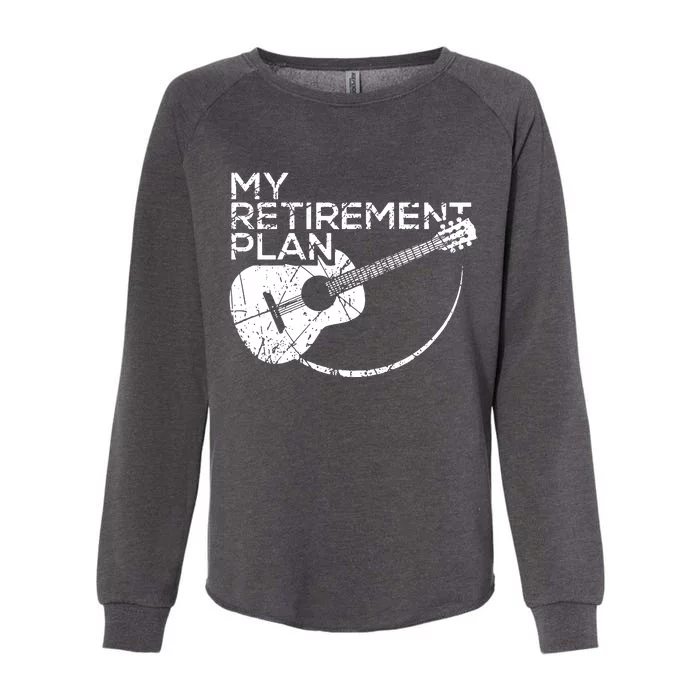 My Retirement Plan Guitar Womens California Wash Sweatshirt