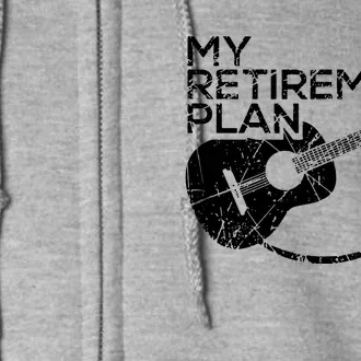 My Retirement Plan Guitar Full Zip Hoodie