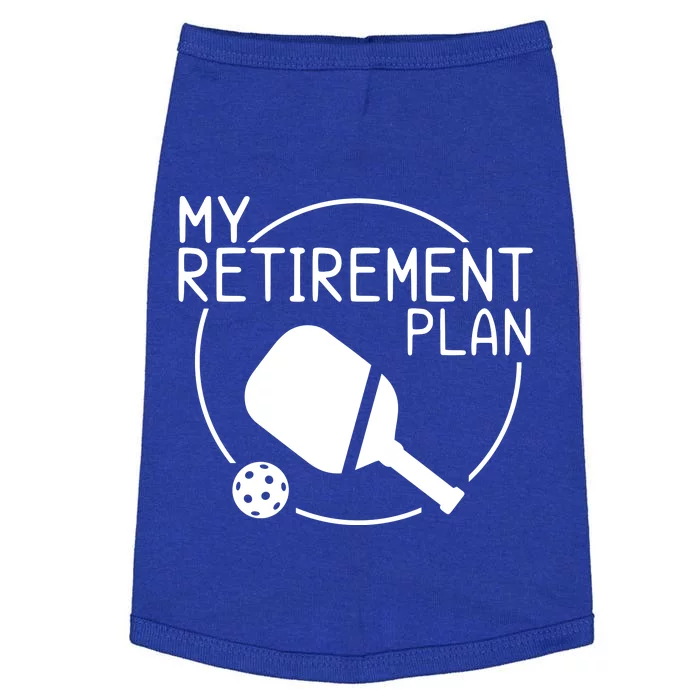 My Retirement Plan Pickleball Doggie Tank