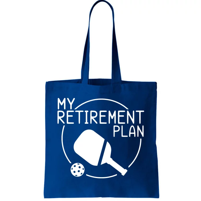 My Retirement Plan Pickleball Tote Bag