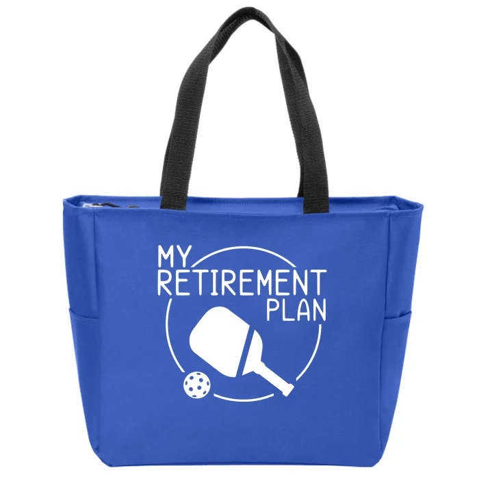 My Retirement Plan Pickleball Zip Tote Bag