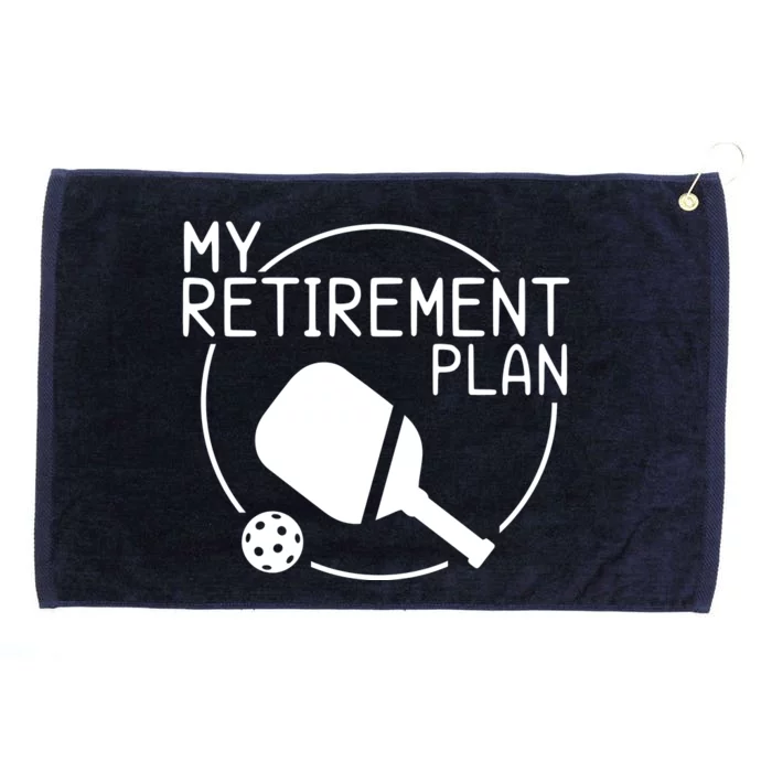 My Retirement Plan Pickleball Grommeted Golf Towel