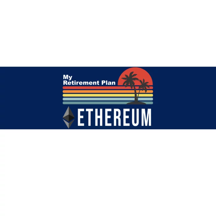 My Retirement Plan Ethereum Sunset Bumper Sticker