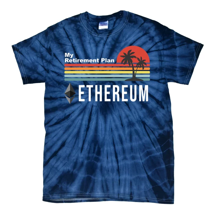 My Retirement Plan Ethereum Sunset Tie-Dye T-Shirt