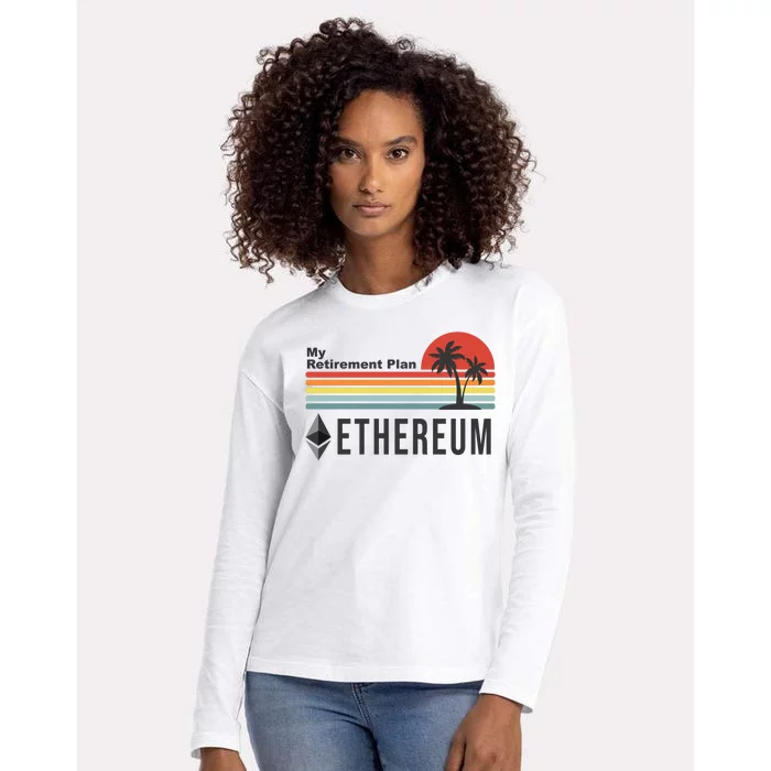 My Retirement Plan Ethereum Sunset Womens Cotton Relaxed Long Sleeve T-Shirt