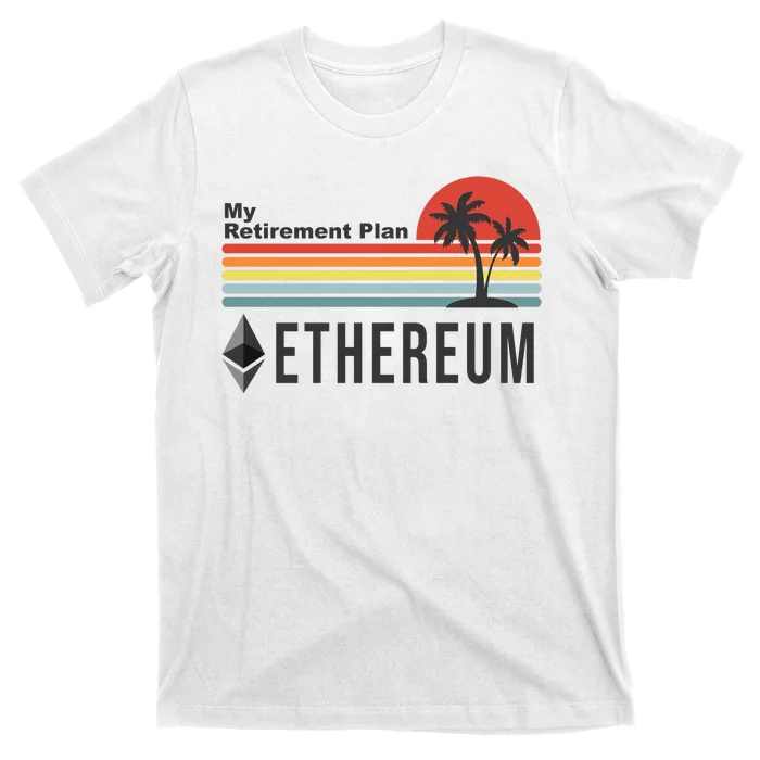 My Retirement Plan Ethereum Sunset T-Shirt