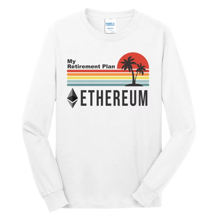 My Retirement Plan Ethereum Sunset Tall Long Sleeve T-Shirt