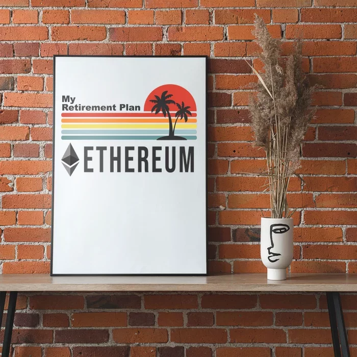 My Retirement Plan Ethereum Sunset Poster