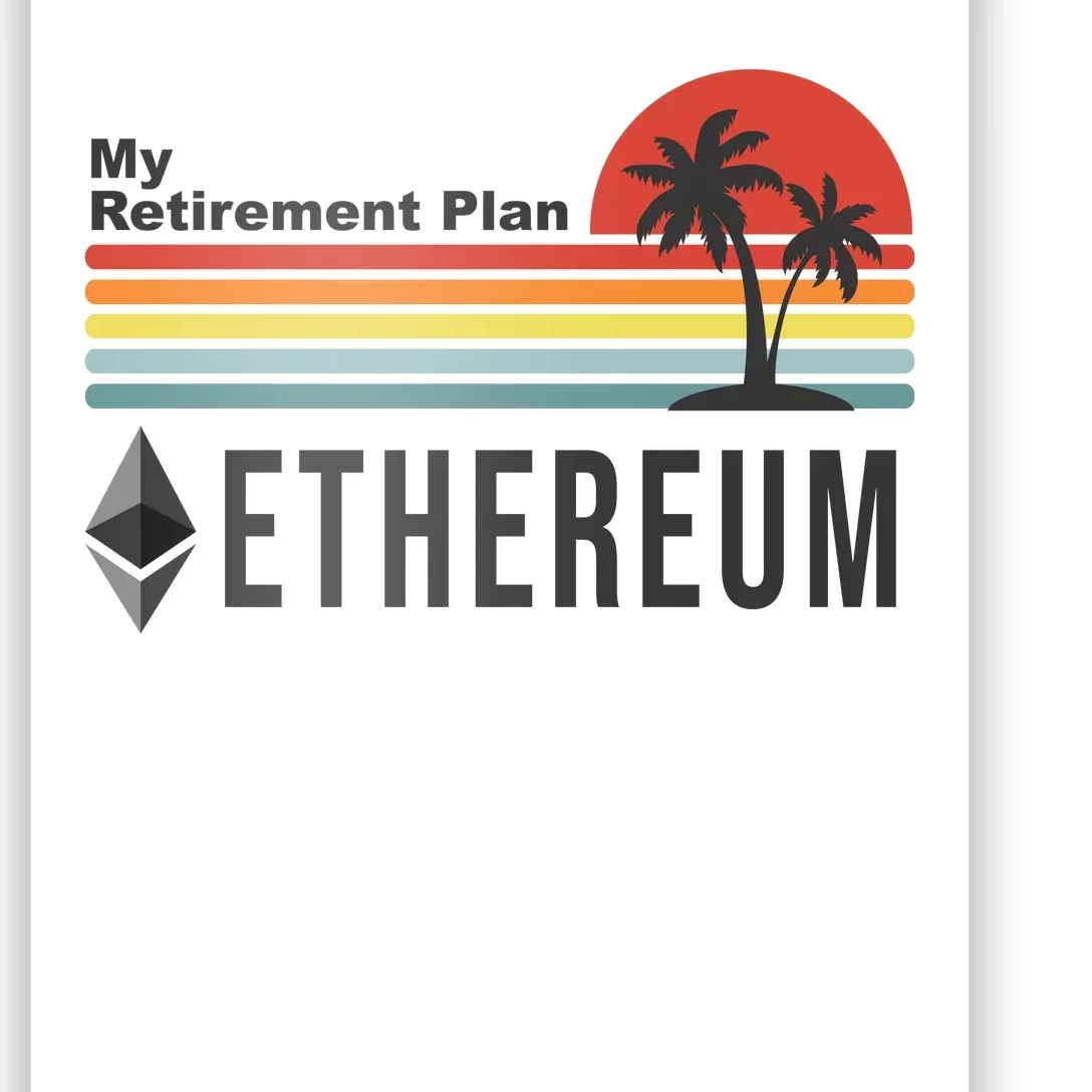 My Retirement Plan Ethereum Sunset Poster