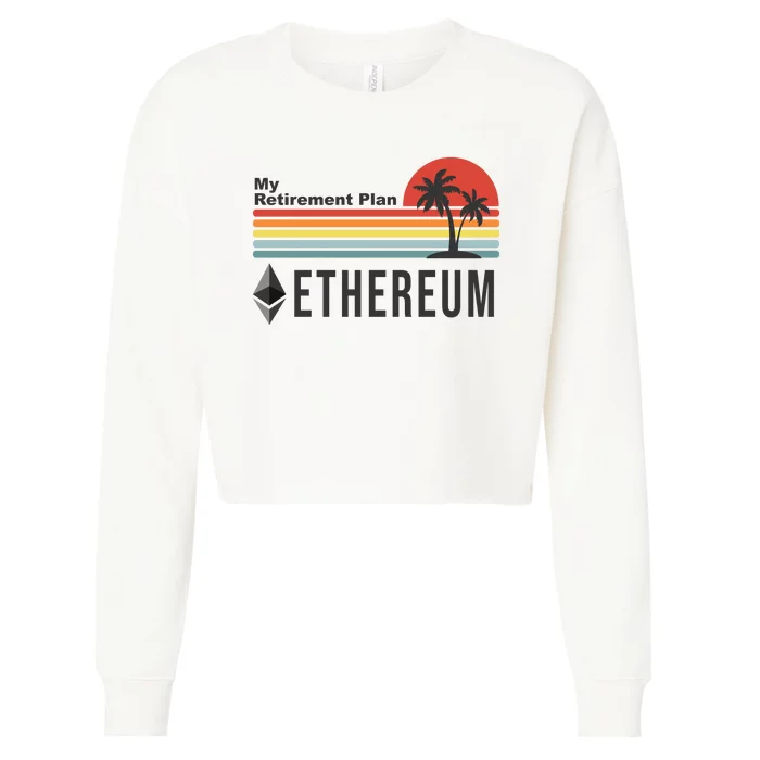 My Retirement Plan Ethereum Sunset Cropped Pullover Crew