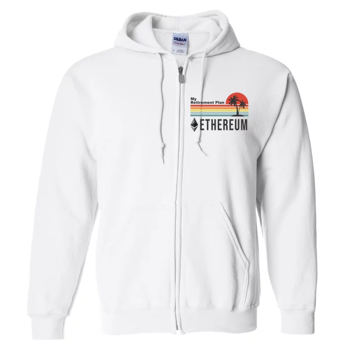 My Retirement Plan Ethereum Sunset Full Zip Hoodie