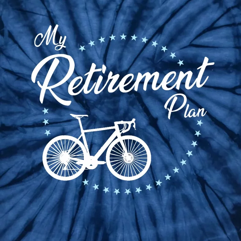 My Retirement Plan - Cycling Tie-Dye T-Shirt