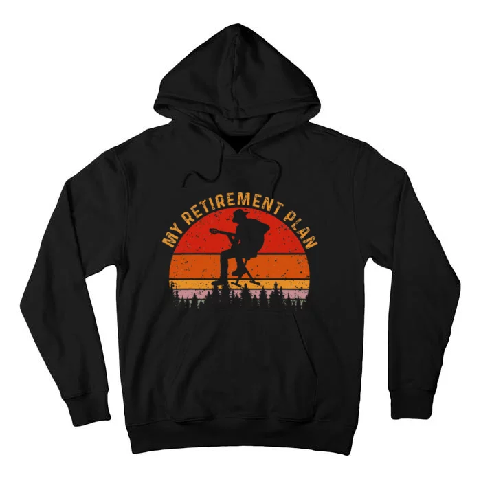 My Retirement Plan Funny Guitar Vintage Guitar Lovers Tall Hoodie