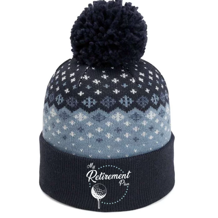 My Retirement Plan - Golf The Baniff Cuffed Pom Beanie