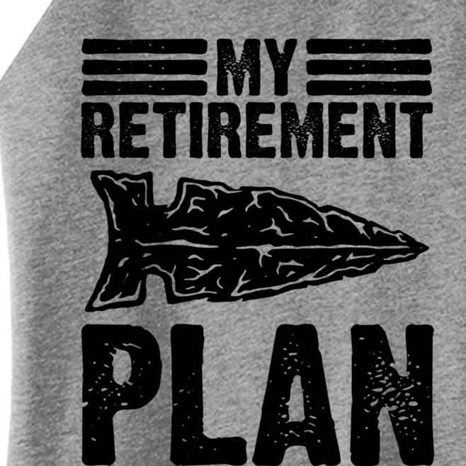 My Retiret Plan Artifact Collector Arrowhead Hunter Cool Gift Women’s Perfect Tri Rocker Tank