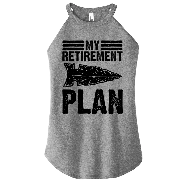 My Retiret Plan Artifact Collector Arrowhead Hunter Cool Gift Women’s Perfect Tri Rocker Tank