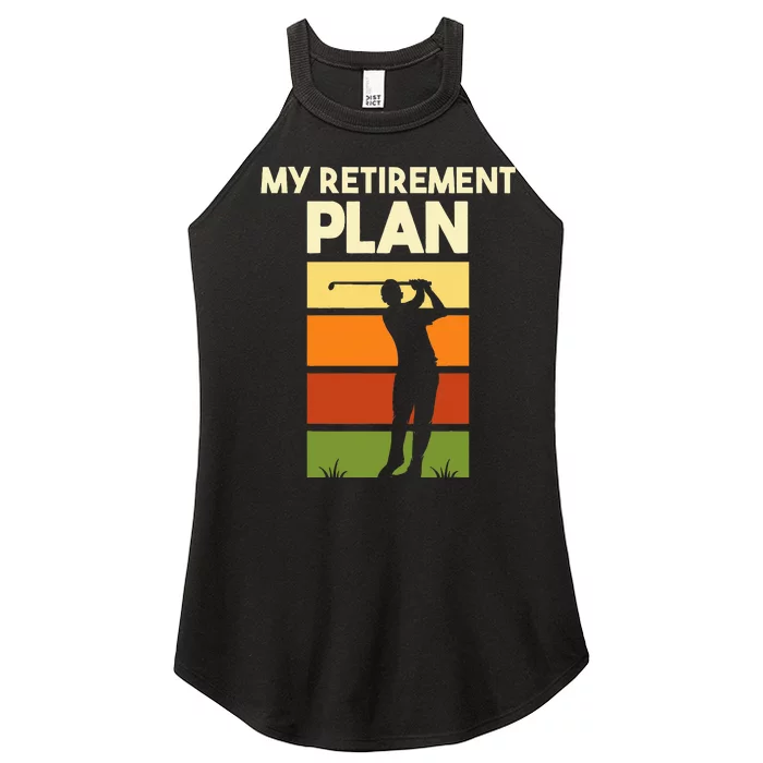 My Retirement Plan Retired Retiree Golf Pension Golfer Women’s Perfect Tri Rocker Tank