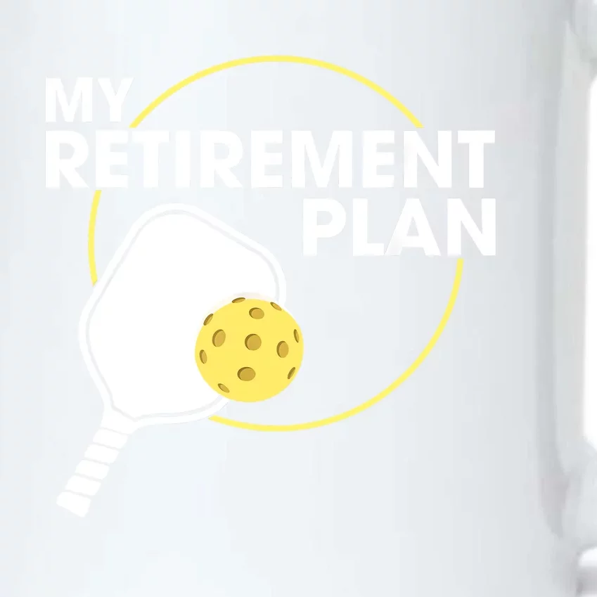 My Retirement Plan Funny Pickleball Slogan Gifts Black Color Changing Mug