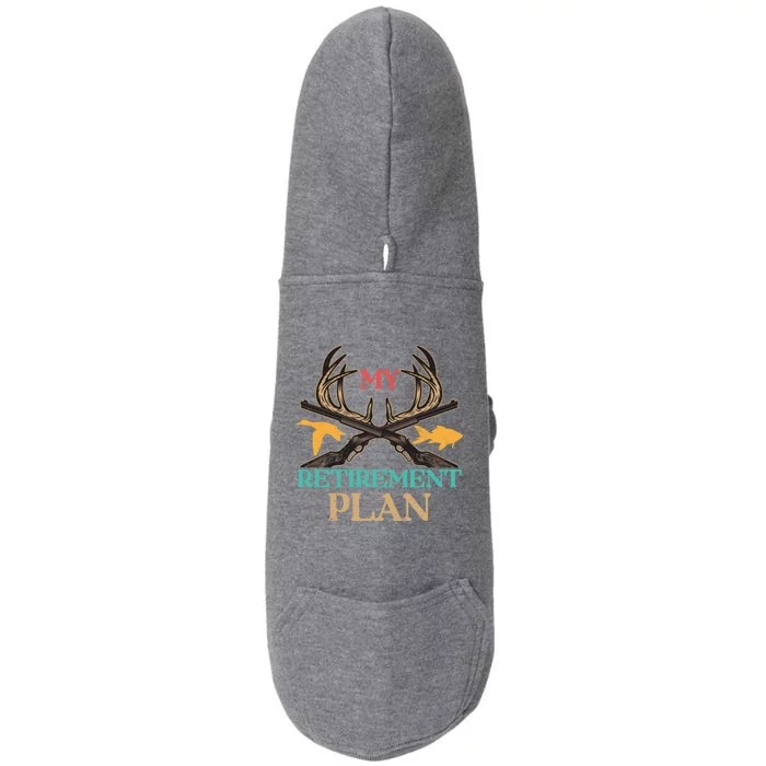 My Retiret Plan Deer Hunting Forest Hunter Gift Doggie 3-End Fleece Hoodie