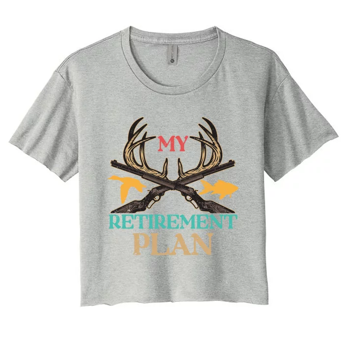 My Retiret Plan Deer Hunting Forest Hunter Gift Women's Crop Top Tee