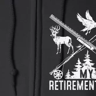 My Retirement Plan Hunting Fishing Hunter Grandfar Full Zip Hoodie