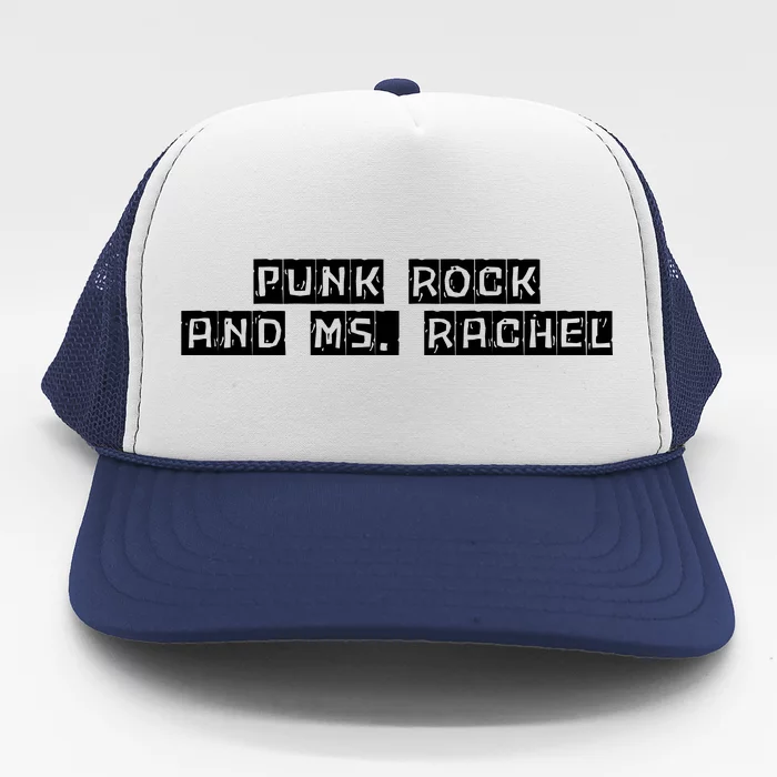 Ms. Rachel Punk Rock And Ms. Rachel Funny Ms Rachel Trucker Hat