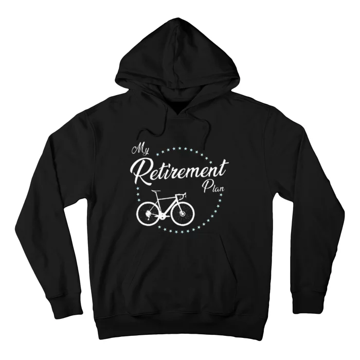 My Retirement Plan Cycling Hoodie