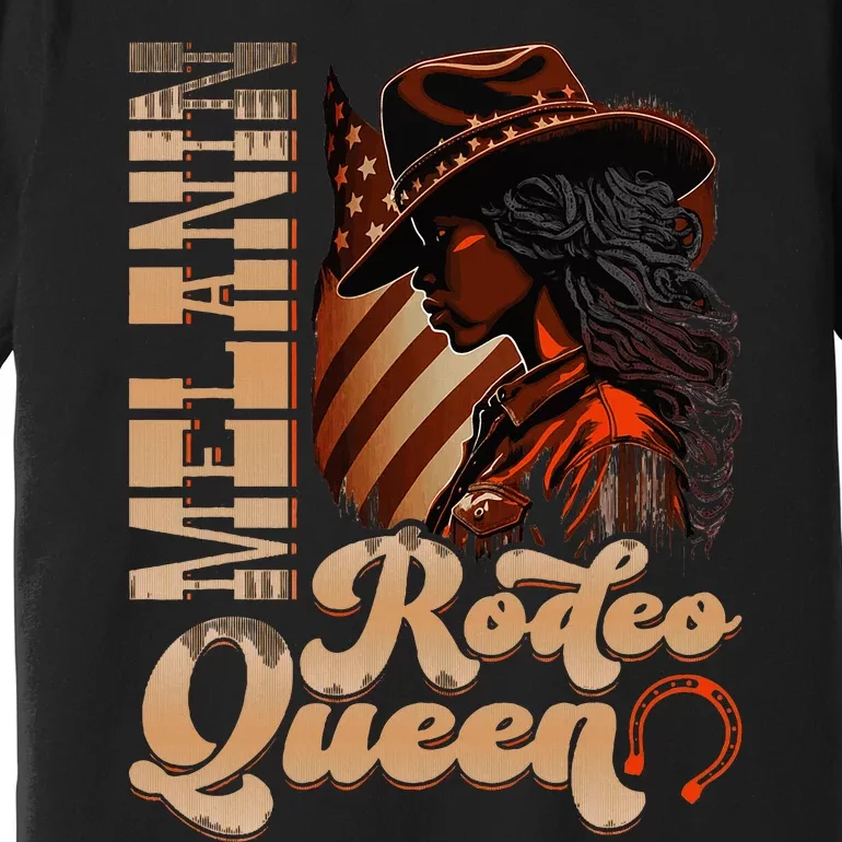 Melanin Rodeo Queen Countrygirl Africanamerican Cowgirl Premium T-Shirt