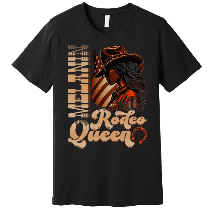 Melanin Rodeo Queen Countrygirl Africanamerican Cowgirl Premium T-Shirt