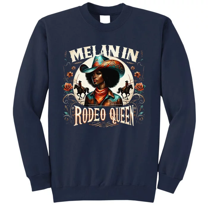 Melanin Rodeo Queen Africanamerican Melanin Cowgirl Tall Sweatshirt