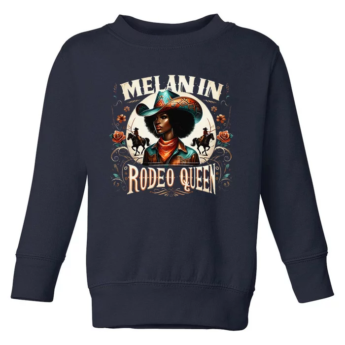 Melanin Rodeo Queen Africanamerican Melanin Cowgirl Toddler Sweatshirt