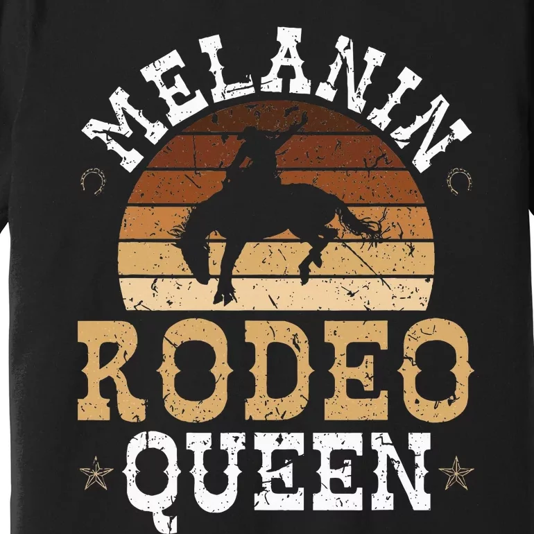 Melanin Rodeo Queen Bronc Riding African American Cowgirl Premium T-Shirt