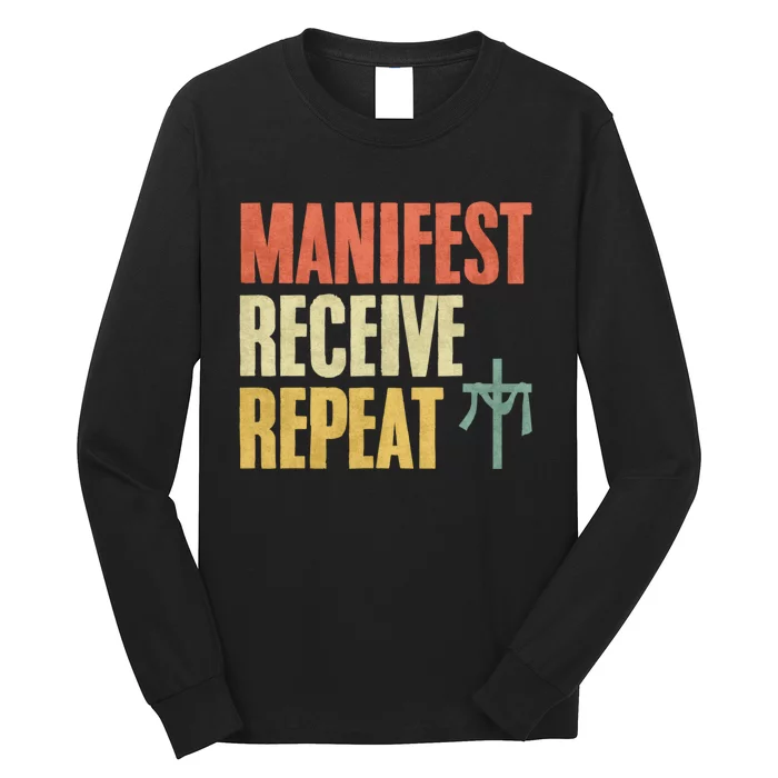 Manifest Receive Repeat Positive Thinking Law Of Attraction Long Sleeve Shirt