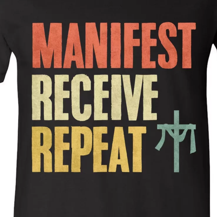 Manifest Receive Repeat Positive Thinking Law Of Attraction V-Neck T-Shirt